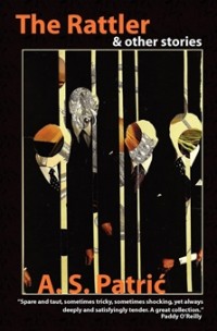The Rattler & other stories by A.S. Patric