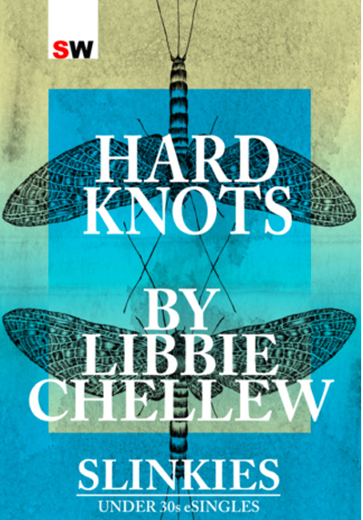 Hard Knots, Libbie Chellew