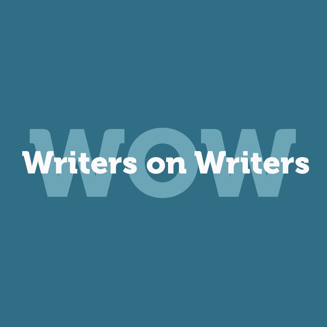 All About Our Writers on Writers Mini Festival! All About Our Writers on Writers Mini Festival!